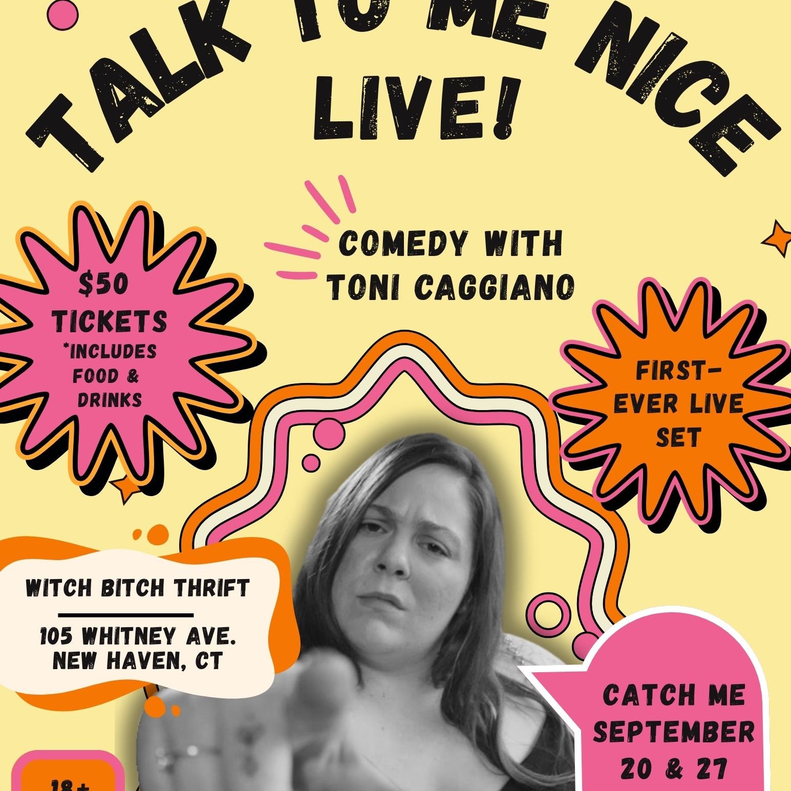 09/20 + 27 Talk To Me Nice LIVE w/ Toni Caggiano