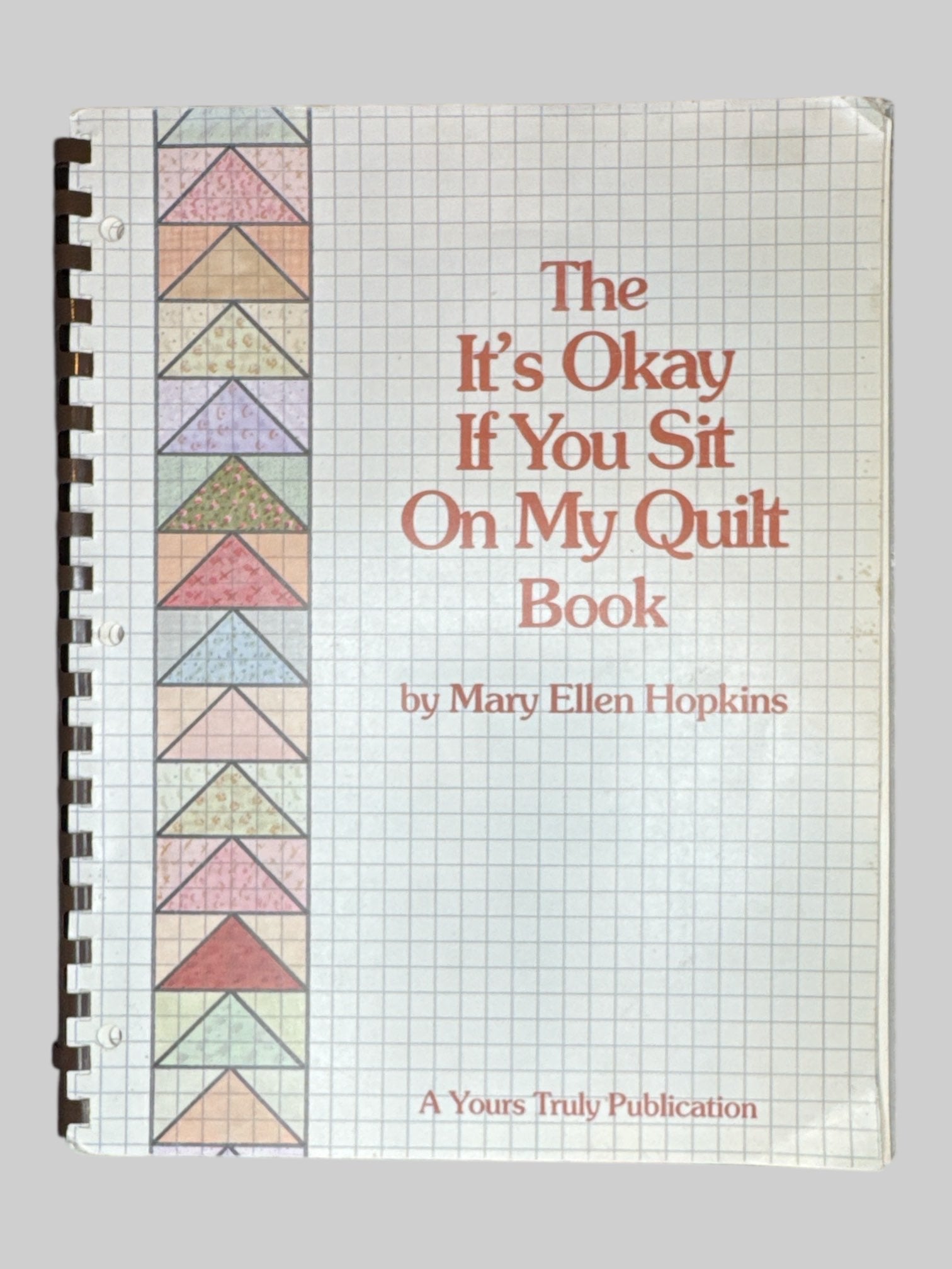Vintage 1982 “The It’s Okay If You Sit On My Quilt Book”