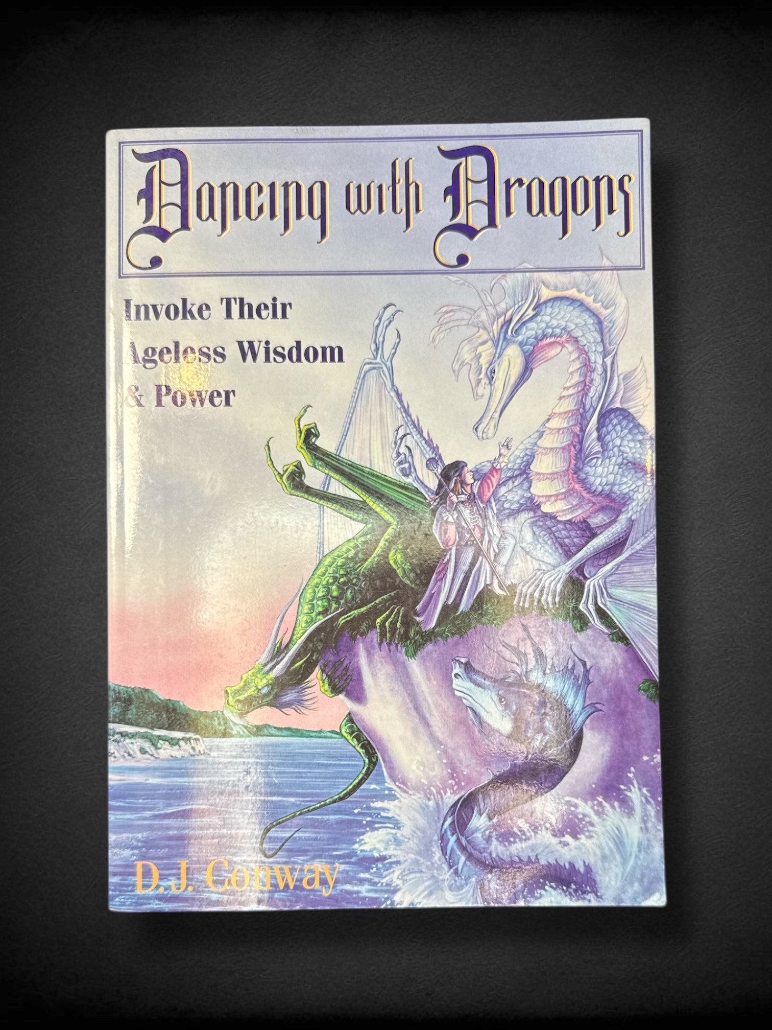 Vintage “Dancing with Dragons: Invoke Their Ageless Wisdom & Power” by D.J. Conway book