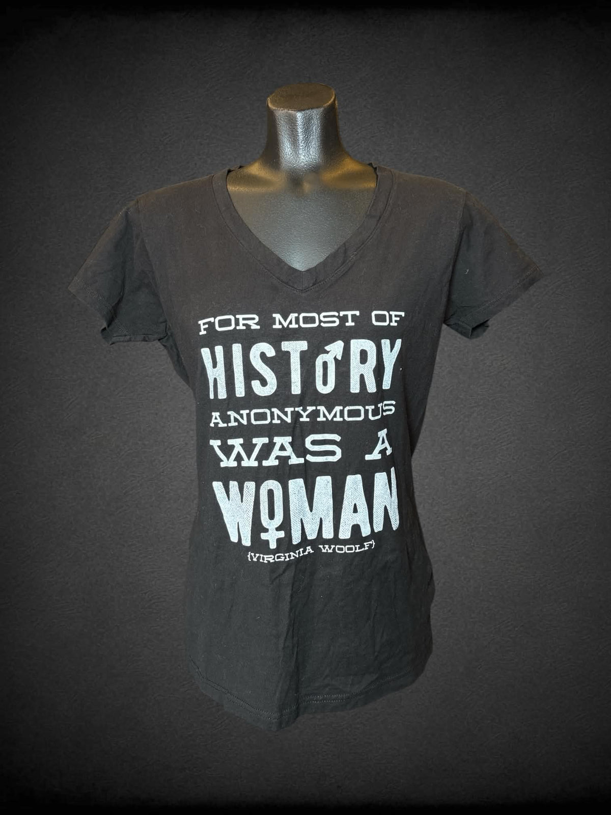M Bored Walk black v neck t shirt with “For most of history, anonymous was a woman” Virginia Woolf quote on front