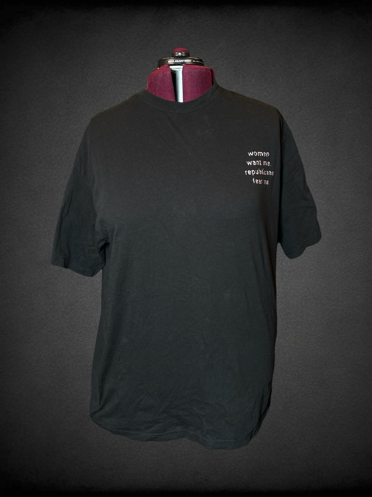 2X M&O Gold black t shirt with embroidered “Women want me, Republicans fear me” writing on front