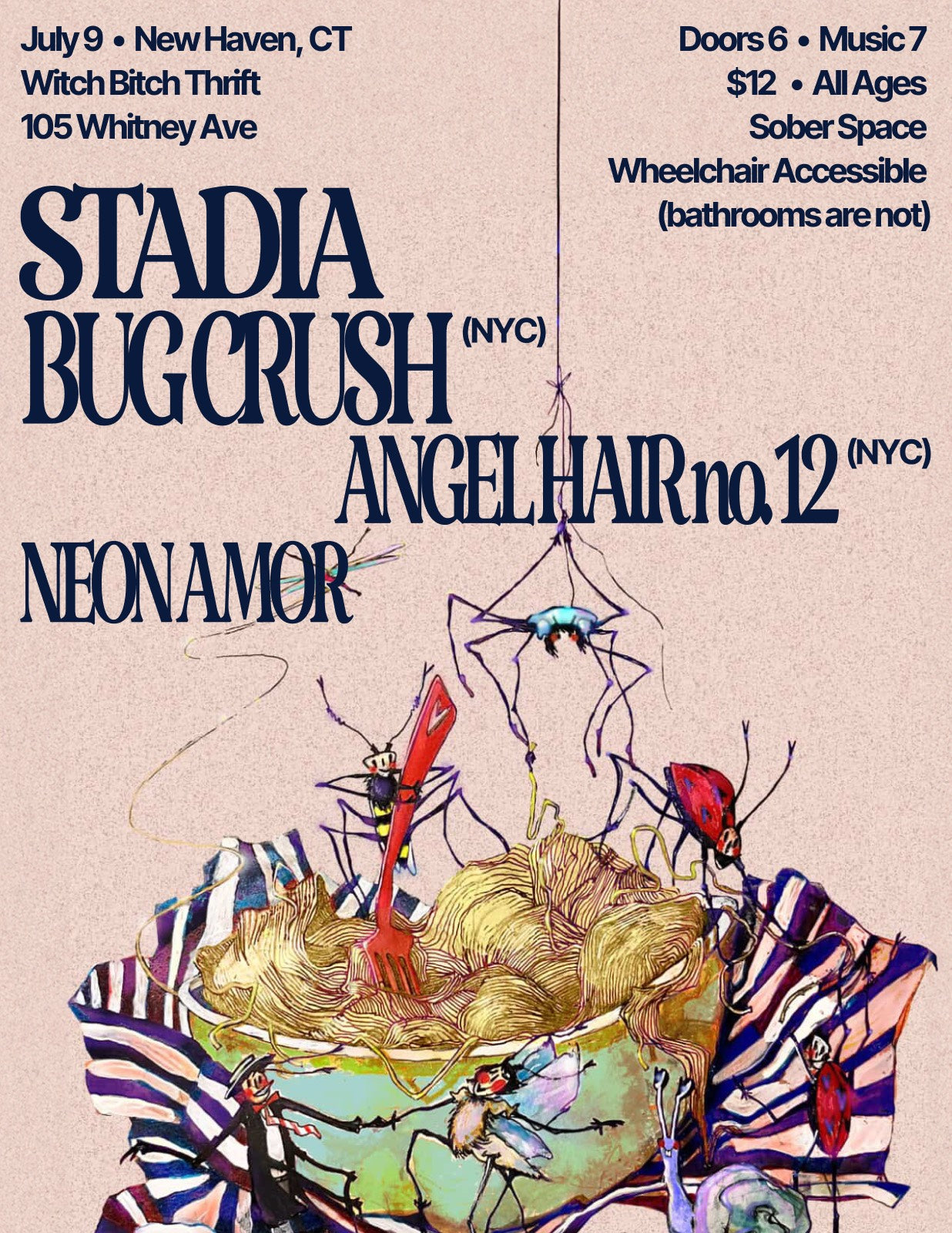 07/09 Concert: Stadia, Bug Crush, Angel Hair no. 12, Neon Amor