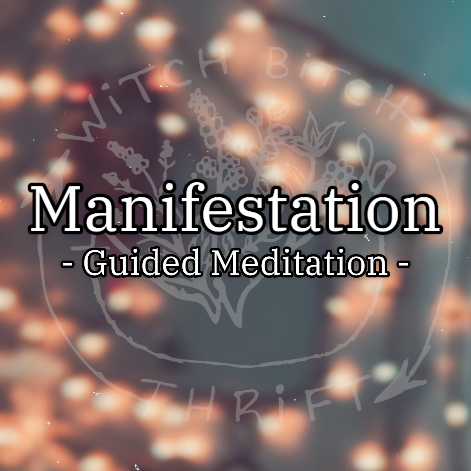 Manifestation Guided Meditation (Digital Download)